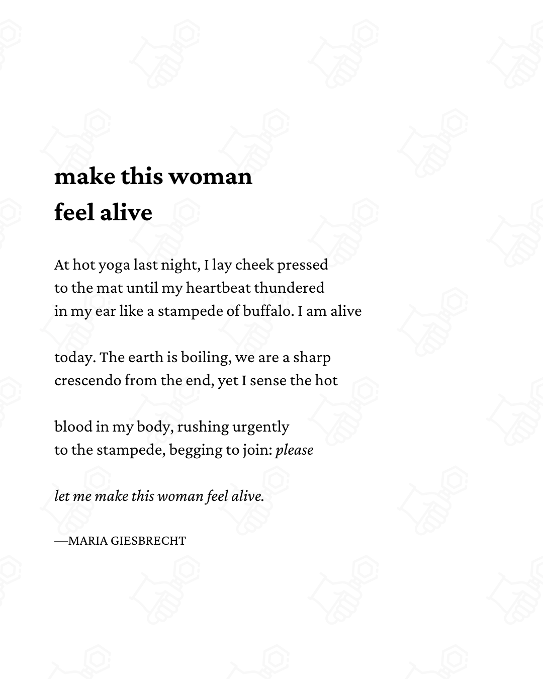"make this woman feel alive" print