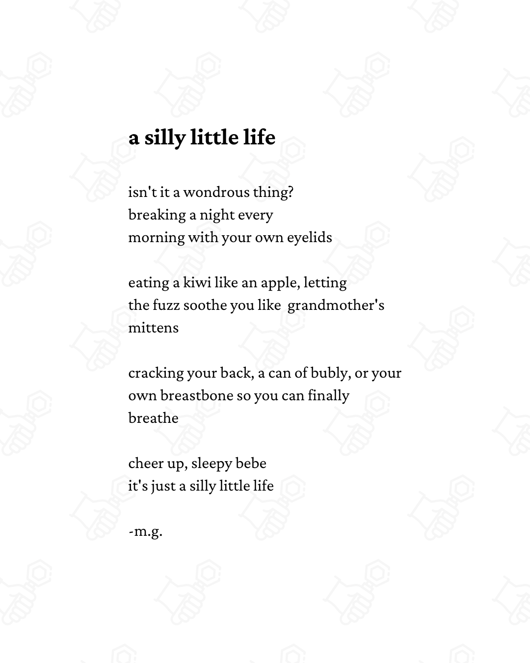 "a silly little life"